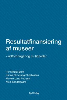 Resultatfinansiering af museer: Udfordringer og muligheder
