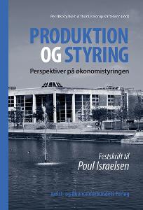 Produktion og Styring: Perspektiver på Økonomistyringen